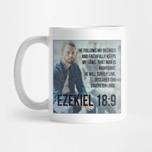 Ezekiel 18:9 Mug